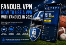 How to Use a VPN With FanDuel Sportsbook in 2026 FanDuel Sportsbook