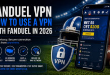 How to Use a VPN With FanDuel Sportsbook in 2026 FanDuel Sportsbook