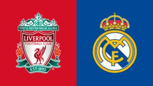 Liverpool vs Real Madrid